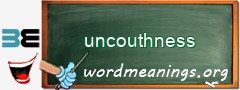 WordMeaning blackboard for uncouthness